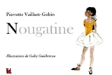 Nougatine - Pierrette Gobin-Vaillant