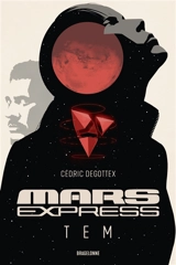 Mars Express : Tem - Cédric Degottex