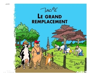 Le grand remplacement - Jacpé