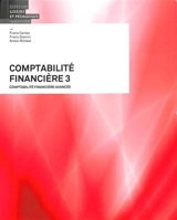Comptabilité financière 3 : livre et solutions - Franz Carlen