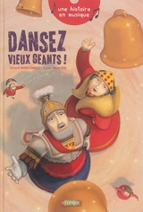 Dansez, vieux géants ! - Gérard Moncomble