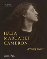Julia Margaret Cameron Arresting Beauty (Victoria and Albert Museum) - Marta Weiss