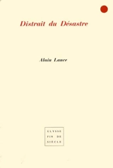 Distrait du Désastre - Alain Lance