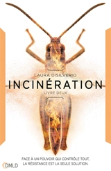 Incubation. Vol. 2. Incinération - Laura A. H. DiSilverio