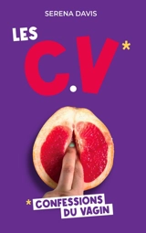 Les confessions du vagin - Serena Davis