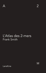 L'atlas des 2-mers - Frank Smith