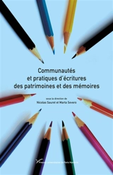 Communautés et pratiques d'écritures des patrimoines et des mémoires