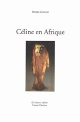 Céline en Afrique - Pierre Giresse