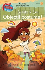 Objectif costume ! : Niveau de lecture 5 - Descheneaux, Nadine