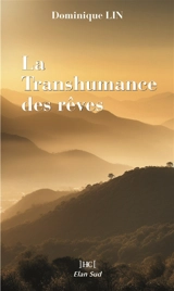 La transhumance des rêves - Dominique Lin