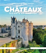 Châteaux vivants et habités - Pierre Holley