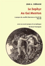Le zephyr au gai menton : à propos du souffle libertaire et festif de mai 68 - Jean A. Chérasse