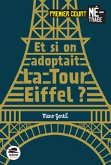 Et si on adoptait la tour Eiffel ? - Mano Gentil