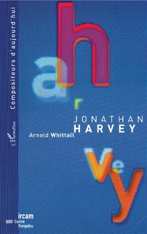Jonathan Harvey - Arnold Whittall