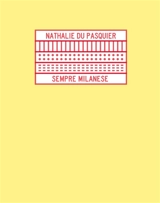 Sempre Milanese - Nathalie Du Pasquier