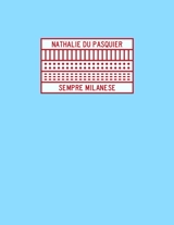 Sempre Milanese - Nathalie Du Pasquier