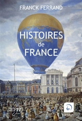 Histoires de France - Franck Ferrand
