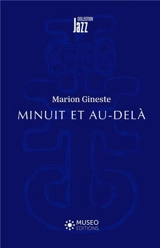 Minuit et au-delà - Marion Gineste