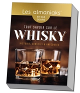 Tout savoir sur le whisky : en 365 jours : histoire, conseils & anecdotes - Jérémy Stan