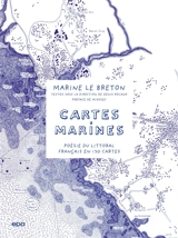 Cartes marines : poésie du littoral français en 130 cartes - Marine Le Breton