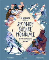 Histoires de la Seconde Guerre mondiale : les récits incroyables mais vrais d'un monde en guerre - Hattie Haern