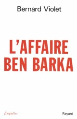 L'Affaire Ben Barka - Bernard Violet