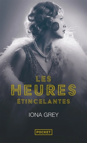Les heures étincelantes - Iona Grey