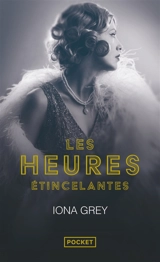 Les heures étincelantes - Iona Grey