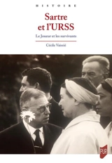 Sartre et l'URSS : le joueur et les survivants - Cécile Vaissié