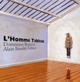 L'homme tableau - Dominique Bertail