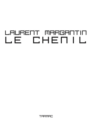Le chenil - Laurent Margantin