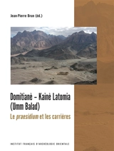 Domitianè-Kainè Latomia (Umm Balad) : le praesidium et les carrières