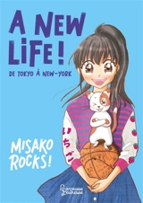 A new life! : de Tokyo à New York - Misako Rocks!