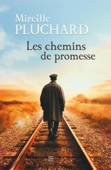 Les chemins de promesse - Mireille Pluchard