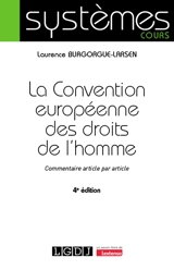 La Convention européenne des droits de l'homme : commentaire article par article - Laurence Burgorgue-Larsen