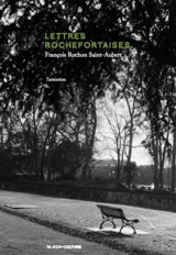 Lettres Rochefortaises - François Rochon Saint-Aubert