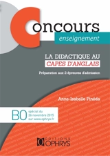 La didactique au Capes d'anglais : préparation aux 2 épreuves d'admission - Anne-Isabelle Pinéda