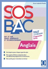 SOS bac anglais : LV1 et LV2, séries générales et technologiques : tout pour réussir l'expression écrite - Anne-Isabelle Pinéda