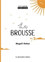 La brousse - Magali Hubac