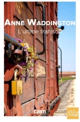 L'ultime trahison - Anne Waddington