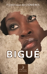 Bigué - Frédérique de Lignières