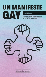 Un manifeste gay. Contre-chant masqué - Carl Wittman
