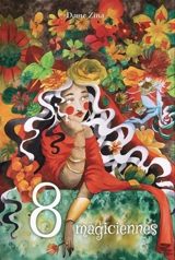 8 magiciennes - Dame Zina