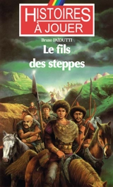 Le fils des steppes - Bruno Faïdutti