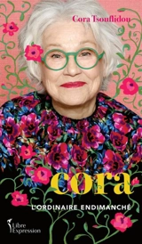 Cora : L'ordinaire endimanché - Tsouflidou, Cora
