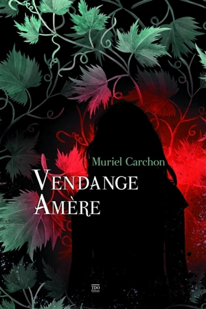Vendange amère - Muriel Carchon