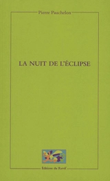 La nuit de l'éclipse - Pierre Pauchelon