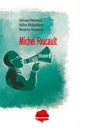 Michel Foucault illustré - Sylvain Favereau