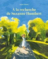 A la recherche de Suzanne Humbert - Laure Fissore