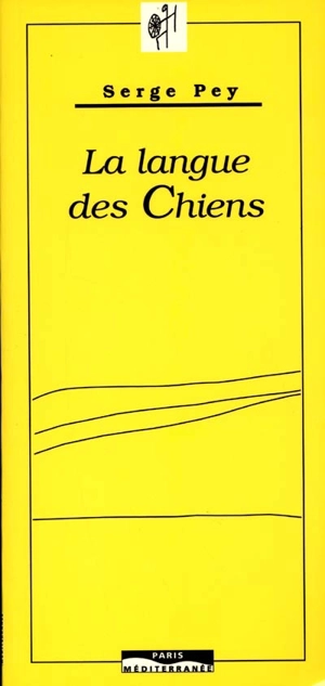 La langue des chiens - Serge Pey